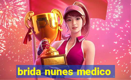 brida nunes medico